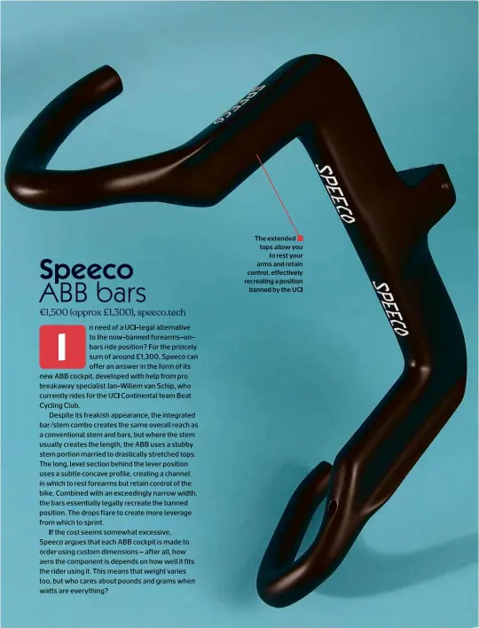  ?? ?? The extended tops allow you to rest your arms and retain control, effectivel­y recreating a position banned by the UCI