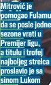  ?? ?? Mitrović je pomogao Fulamu da se posle jedne sezone vrati u Premijer ligu, a titulu i trofej najboljeg strelca proslavio je sa sinom Lukom