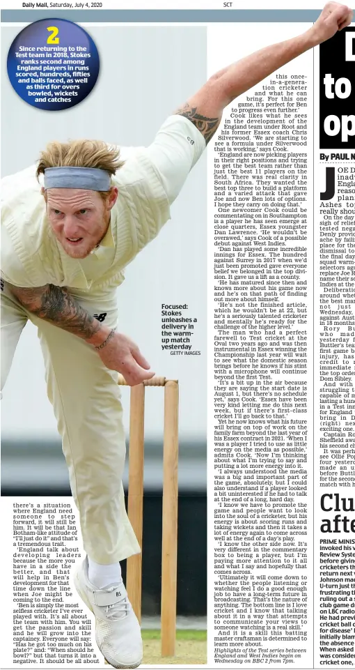  ?? GETTY IMAGES ?? Focused: Stokes unleashes a delivery in the warmup match yesterday