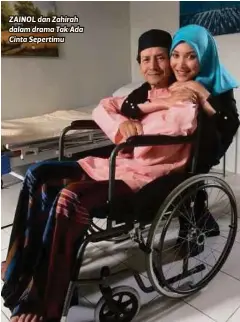  ??  ?? ZAINOL dan Zahirah dalam drama Tak Ada Cinta Sepertimu