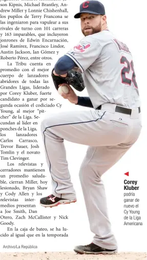  ?? Archivo/La República ?? Corey Kluber podría ganar de nuevo el Cy Young de la Liga Americana