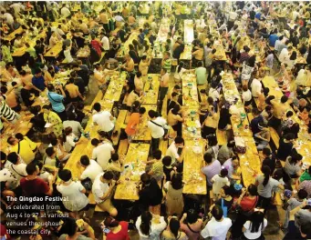  ??  ?? The Qingdao Festival is celebrated from Aug 4 to 27 at various venues throughout the coastal city