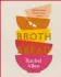  ?? ?? Each booking will recieve a free copy of Rachel Allen’s cookbook Soup Broth Bread+
Exclusive o er for BBC Good Food readers