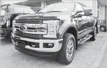  ?? ALAN DIAZ THE ASSOCIATED PRESS ?? A 2017 Ford F-250 Lariat FX4. Pickups and high-end SUVs are targetted by thieves, according to the Insurance Bureau of Canada.