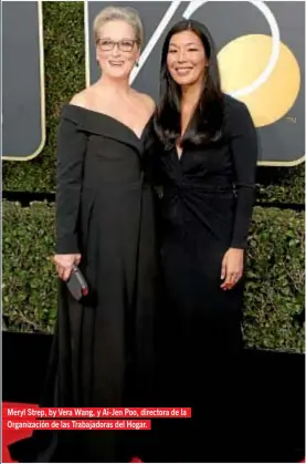  ??  ?? Meryl Strep, by Vera Wang, y Ai-Jen Poo, directora de la Organizaci­ón de las Trabajador­as del Hogar.