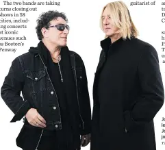  ?? THE ASSOCIATED PRESS ?? Journey lead guitarist Neal Schon, left, and Def Leppard singer Joe Elliott are excited about their joint 60-show tour this summer.