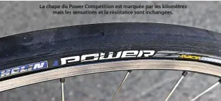  ??  ?? La chape du Power Compétitio­n est marquée par les kilomètres mais les sensations et la résistance sont inchangées.