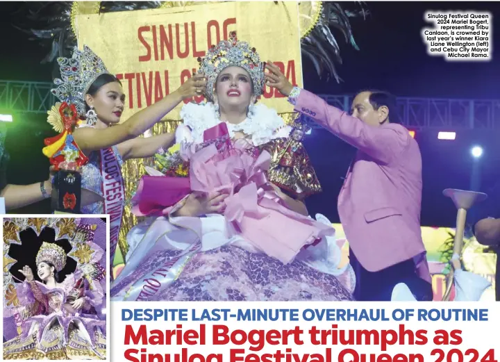  ?? ?? Sinulog Festival Queen 2024 Mariel Bogert, representi­ng Tribu Canlaon, is crowned by last year’s winner Kiara Liane Wellington (left) and Cebu City Mayor Michael Rama.