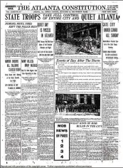  ??  ?? The Atlanta Constituti­on’s front page for the Sept. 24, 1906, edition was given over to reporting on the riots from Sept. 22, and the state militia’s presence in the city.