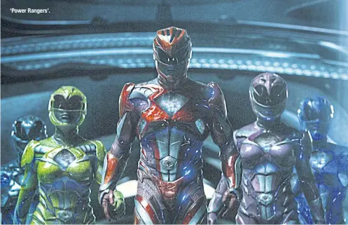  ??  ?? ‘Power Rangers’.