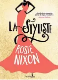  ??  ?? La styliste Guy Saint-Jean Éditeur 432 pages Rosie Nixon