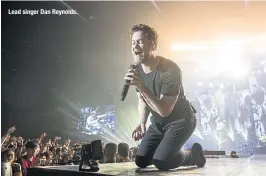  ??  ?? Lead singer Dan Reynolds.