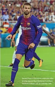  ?? (AFP) ?? Gerard Pique of Barcelona celebrates after scoring against Real Madrid at Hard Rock Stadium in Miami, US, on Saturday