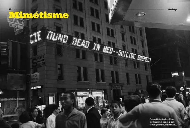  ??  ?? L’immeuble du New York Times, sur Broadway, le jour de la mort de Marilyn Monroe, le 5 août 1962.