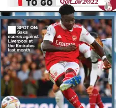  ?? ?? ■ SPOT ON: Saka scores against Liverpool at the Emirates last month