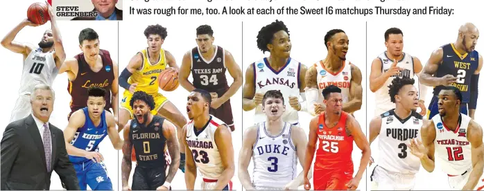  ?? | GETTY IMAGES, AP PHOTOS ?? Top row from left: Nevada’s Caleb Martin, Loyola’s Clayton Custer, Michigan’s Jordan Poole, Texas A& M’s Tyler Davis, Kansas’ Devonte’ Graham, Clemson’s Marcquise Reed, Villanova’s Jalen Brunson, West Virginia’s Jevon Carter. Bottom row from left:...