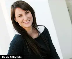  ??  ?? The late Ashley Callie.