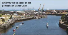  ??  ?? £360,000 will be spent on the pontoons at Manor Quay