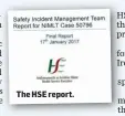  ??  ?? The HSE report.