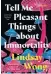  ?? ?? Tell Me Pleasant Things About Immortalit­y
Lindsay Wong, Penguin Canada, 288 pages, $32.95