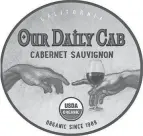  ?? CAB OUR DAILY ?? California Cabernet Sauvignon