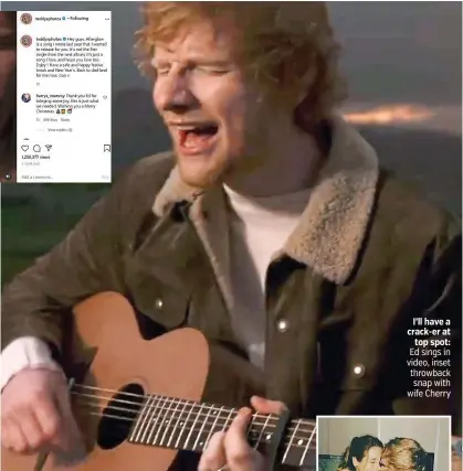  ??  ?? I’ll have a crack-er at top spot: Ed sings in video, inset throwback snap with wife Cherry