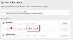  ?? ?? If the ‘Go back’ option is greyed out, you’ve missed the 10-day deadline to restore Windows 10