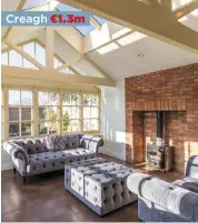  ??  ?? Creagh €1.3m