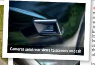  ??  ?? Cameras send rear views to screens on dash