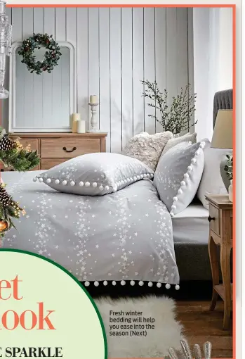  ?? ?? Fresh winter bedding will help you ease into the season (Next)
