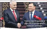  ??  ?? Yıldırım’dan Kırgızista­n’a çağrı: FETÖ’ye toprakları­nızda izin vermeyin.