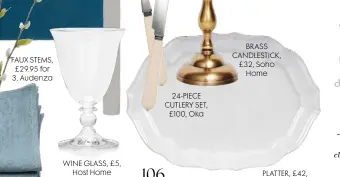  ??  ?? WINE GLASS, £5, Host Home
PLATTER, £42, Sophie Conran