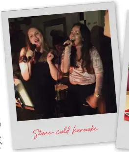  ??  ?? Stone-cold karaoke