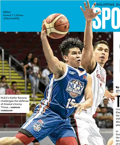  ?? —SHERWIN VARDELEON ?? NLEX’s Kiefer Ravena challenges the defense of Alaska’s Sonny Thoss.