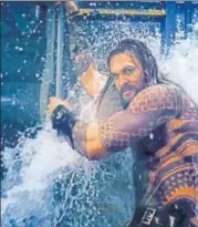  ??  ?? Jason Momoa plays Aquaman in the upcoming stand-alone film