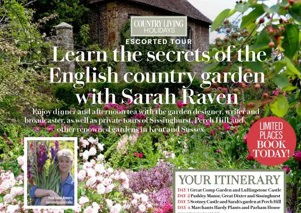  ??  ?? Hear Sarah Raven’s knowledgea­ble talks