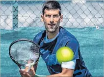  ?? ARCHIVO ?? Preparació­n. Novak Djokovic se alista para el tercer Grand Slam de la temporada.