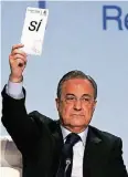  ??  ?? Florentino Pérez ist Unternehme­r und Präsident von Real Madrid.