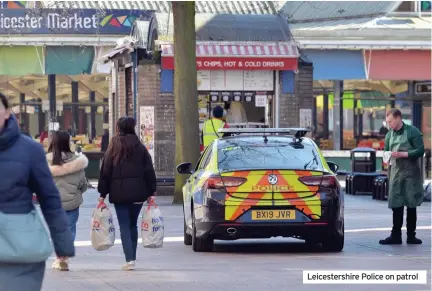  ??  ?? Leicesters­hire Police on patrol