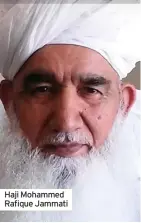  ??  ?? Haji Mohammed Rafique Jammati