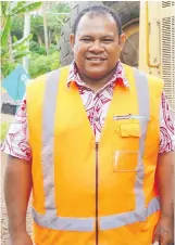  ?? Source: Fulton Hogan Hiways ?? FHH North Maintenanc­e Operations Manager, Solomone Nabete .