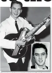  ??  ?? The Th stand-in t di and d the th king: ki Pat P tC Cupp and, inset, Elvis in the mid-Fifties