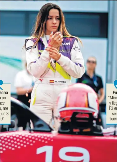  ??  ?? NIVEL. Tras una buena temporada en las W Series, Marta García espera dar pasos que le acerquen a la F1.