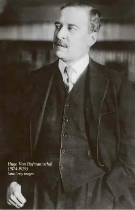  ?? ?? Hugo Von Hofmannsth­al (1874-1929)
Foto: Getty Images