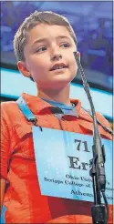  ?? [ALEX BRANDON/THE ASSOCIATED PRESS] ?? Eric Gitson, 11, of Delaware, Ohio, spells his word correctly in the third round.