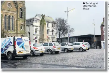  ??  ?? ● Parking at Caernarfon Maes