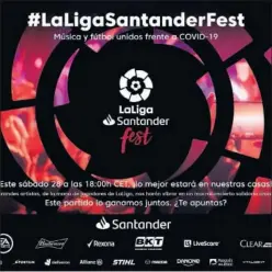  ??  ?? Cartel promociona­l del concierto virtual de ‘LaLiga Santander Fest’.