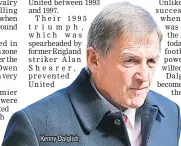  ??  ?? Kenny Dalglish