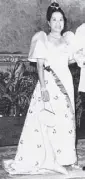  ??  ?? Nati O. Aguinaldo in a Valera white satin terno for a 1964 rigodon de honor in Malacañang