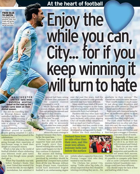  ?? ?? FROM BLUE TO GREEN... Gundogan seals another title, but rivals will grow weary of City‘s serial success